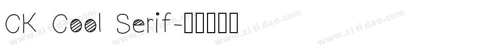 CK Cool Serif字体转换